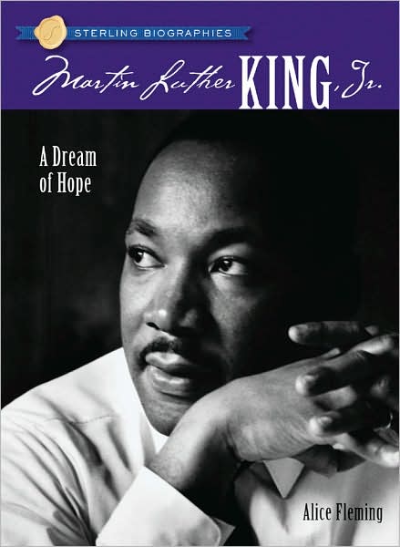 Cover for Alice Fleming · Sterling Biographies (R): Martin Luther King, Jr.: A Dream of Hope (Paperback Book) (2008)