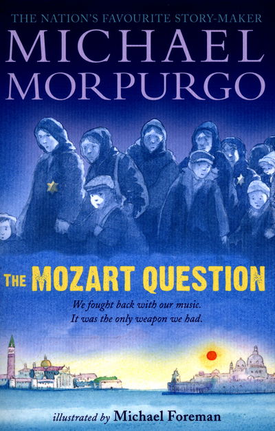 Cover for Sir Michael Morpurgo · The Mozart Question (Paperback Book) (2015)