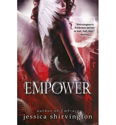 Cover for Jessica Shirvington · Embrace: Empower: Book 5 - Embrace (Paperback Book) (2014)