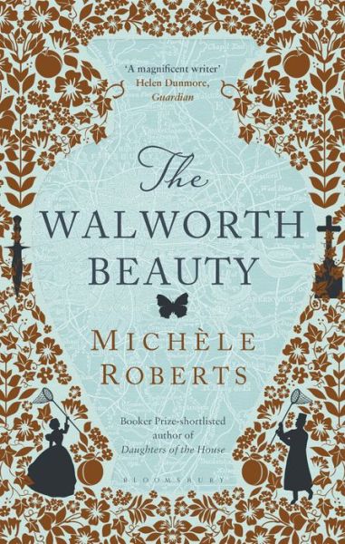 Cover for Michele Roberts · The Walworth Beauty (Hardcover Book) (2017)