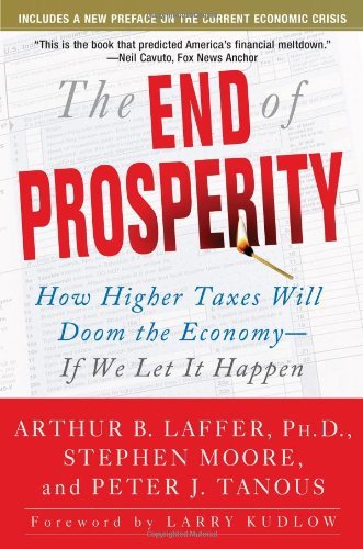 Cover for Peter Tanous · The End of Prosperity: How Higher Taxes Will Doom the Economy--if We Let It Happen (Paperback Book) (2009)