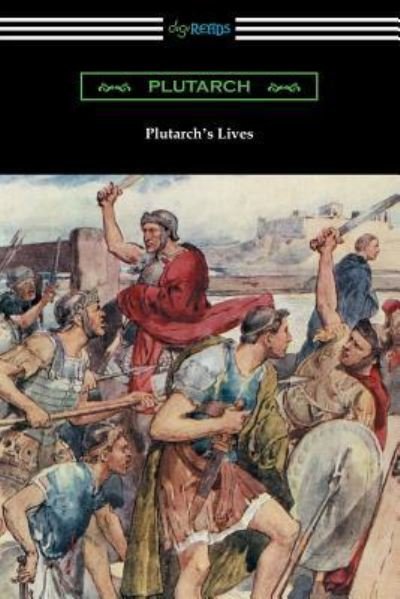 Cover for Plutarch · Plutarch's Lives (Volumes I and II) (Paperback Book) (2018)