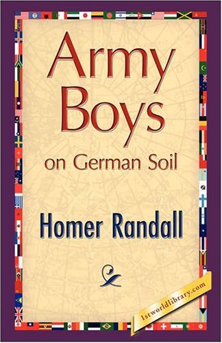 Cover for Homer Randall · Army Boys on German Soil (Taschenbuch) (2008)