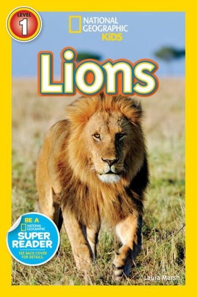 Cover for Laura Marsh · Lions - National Geographic Readers: Level 1 (Paperback Book) (2015)