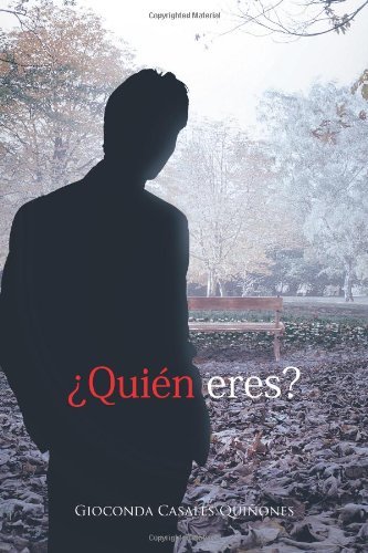 Cover for Gioconda Casales Quiñones · ¿quién Eres? (Paperback Book) [Spanish edition] (2011)