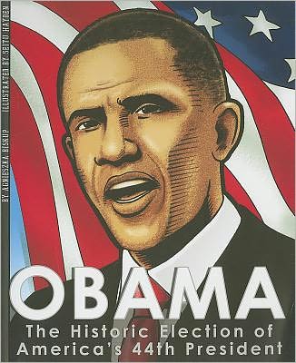 Cover for Agnieszka Biskup · Obama: the Historic Election of America's 44th President (Paperback Book) (2011)