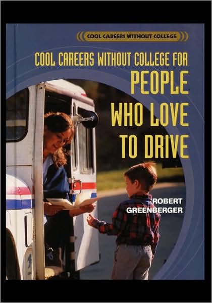 Cover for Robert Greenberger · Careers Without College for People Who Love to Drive (Paperback Book) (2003)