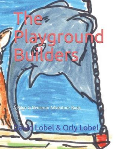 Cover for Orly Lobel · The Playground Builders (Paperback Book) (2019)