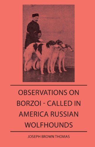 Cover for Joseph Brown Thomas · Observations on Borzoi - Called in America Russian Wolfhounds (Paperback Book) (2009)