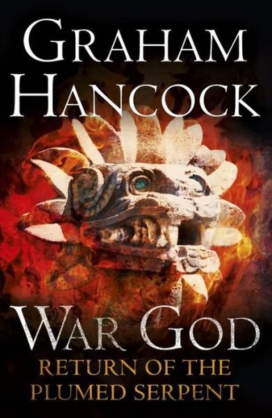 Cover for Graham Hancock · Return of the Plumed Serpent: War God: Book Two - War God (Pocketbok) (2014)