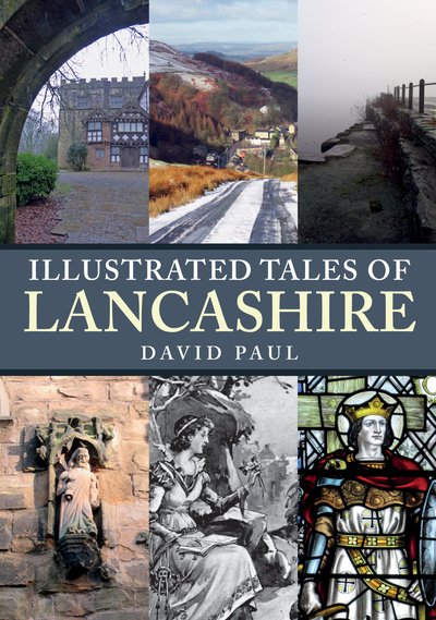 Cover for David Paul · Illustrated Tales of Lancashire - Illustrated Tales of ... (Paperback Book) (2018)