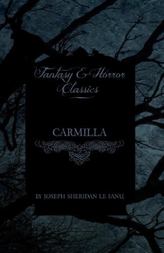 Cover for Joseph Sheridan le Fanu · Carmilla (Fantasy and Horror Classics) (Paperback Book) (2011)