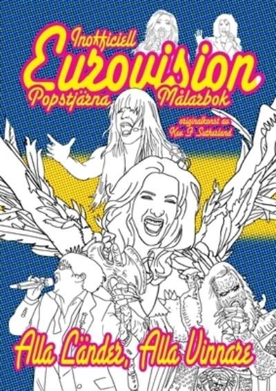 Cover for Kev F. Sutherland · Inofficiell Eurovision Popstjärna Målarbok (Book) (2023)