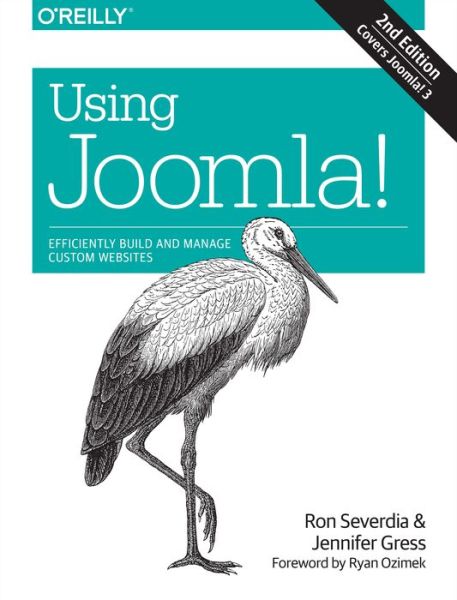 Using Joomla - Ron Sverdia - Livros - O'Reilly Media - 9781449345396 - 29 de julho de 2014