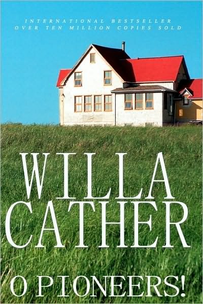 Cover for Willa Cather · O Pioneers! (Paperback Bog) (2010)