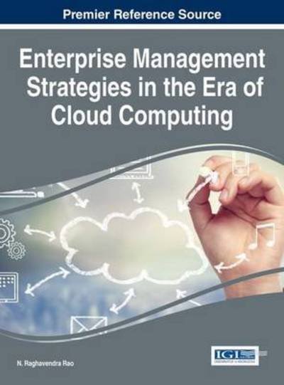 Cover for N Raghavendra Rao · Enterprise Management Strategies in the Era of Cloud Computing (Hardcover Book) (2015)