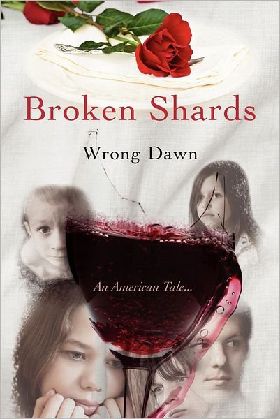Cover for Wrong Dawn · Broken Shards: an American Tale... (Pocketbok) (2012)