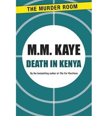 Cover for M. M. Kaye · Death in Kenya - Murder Room (Paperback Book) (2013)