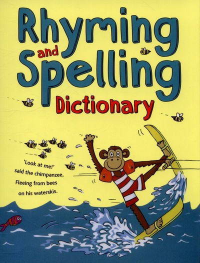 Cover for Pie Corbett · Rhyming and Spelling Dictionary (Paperback Book) (2014)