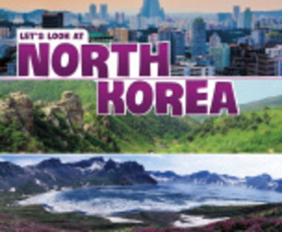 Cover for Joy Frisch-Schmoll · Let's Look at North Korea (Hardcover Book) (2019)