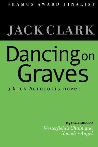 Cover for Jack Clark · Dancing on Graves (Paperback Bog) (2012)