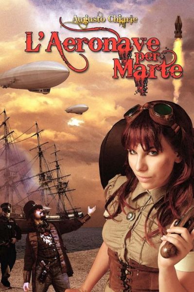 Cover for Augusto Chiarle · L'aeronave Per Marte (Paperback Book) (2013)