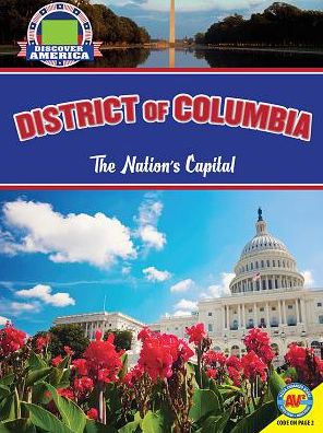 District of Columbia the nation's capital - William Thomas - Książki - AV2 by Weigl - 9781489648396 - 1 sierpnia 2016