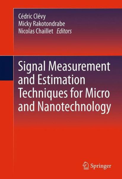 Cover for Cedric Clevy · Signal Measurement and Estimation Techniques for Micro and Nanotechnology (Pocketbok) [2011 edition] (2014)