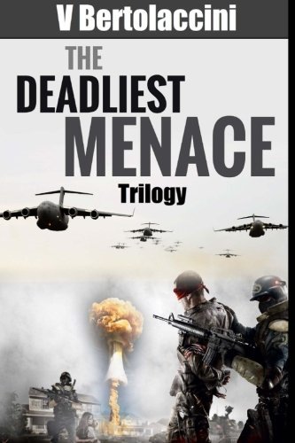Cover for V Bertolaccini · The Deadliest Menace Trilogy (Pocketbok) (2013)