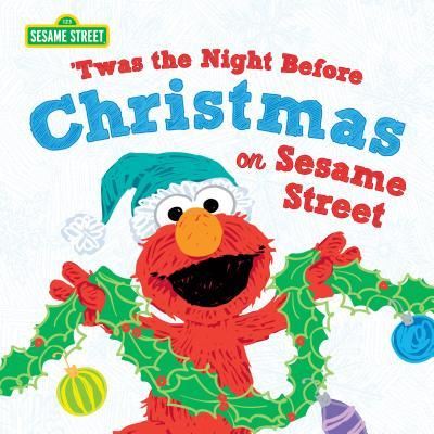 Cover for Lillian Jaine · 'Twas the Night Before Christmas on Sesame Street (Hardcover Book) (2018)