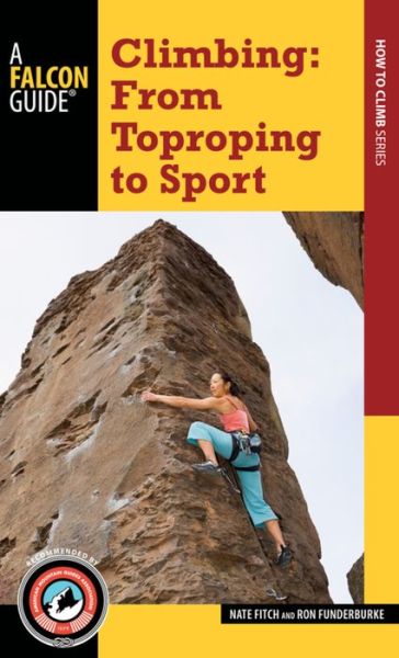 Cover for Nate Fitch · Climbing: From Toproping to Sport (Paperback Book) (2016)
