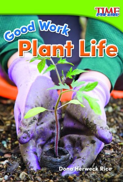 Cover for Dona Herweck Rice · Good Work: Plant Life (Taschenbuch) (2015)