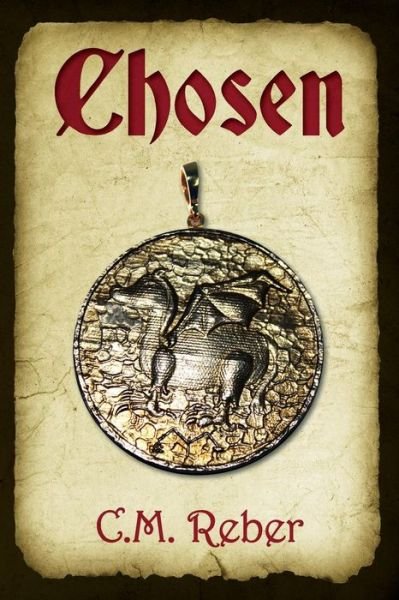 Cover for C M Reber · Chosen (Journey to Ýsryiia) (Volume 1) (Pocketbok) (2014)