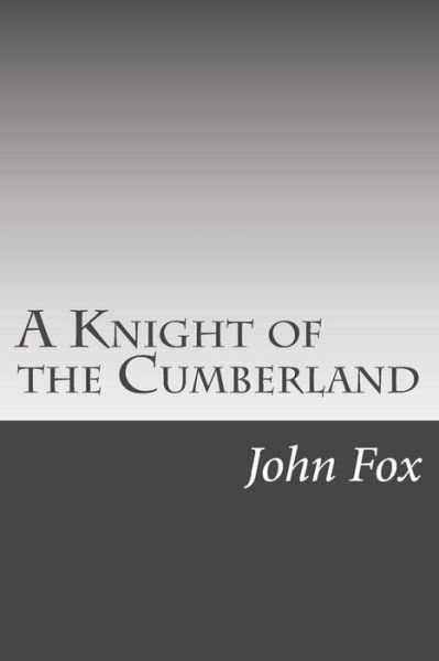 Cover for John Fox · A Knight of the Cumberland (Paperback Book) (2014)