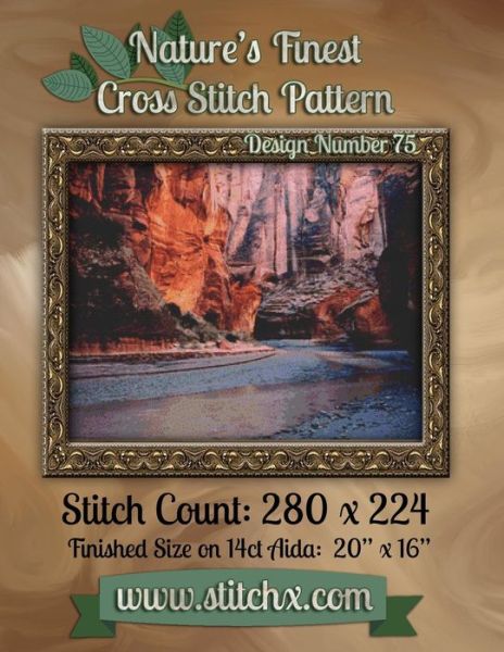 Nature's Finest Cross Stitch Pattern: Design Number 75 - Nature Cross Stitch - Livres - Createspace - 9781502581396 - 2 octobre 2014