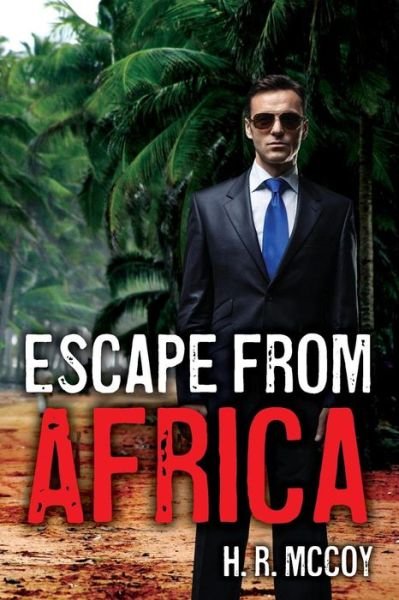 Cover for H R Mccoy · Escape from Africa (Pocketbok) (2015)