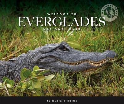 Cover for Nadia Higgins · Welcome to Everglades National Park (Hardcover Book) (2018)