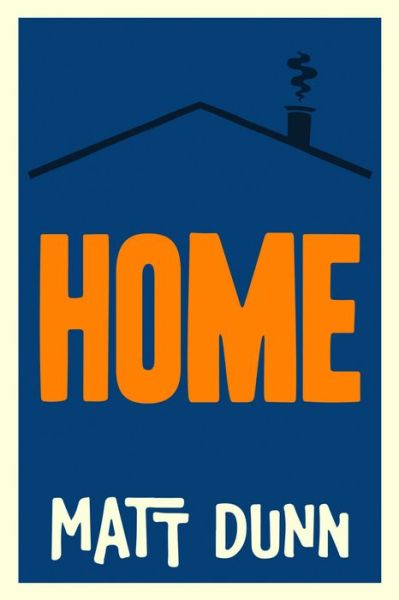 Cover for Matt Dunn · Home (Paperback Book) (2015)