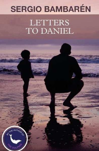 Cover for Sergio Bambaren · Letters to Daniel (Paperback Book) (2015)