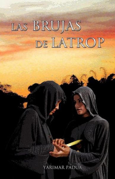 Cover for Yarimar Padua · Las Brujas De Latrop (Paperback Book) (2015)