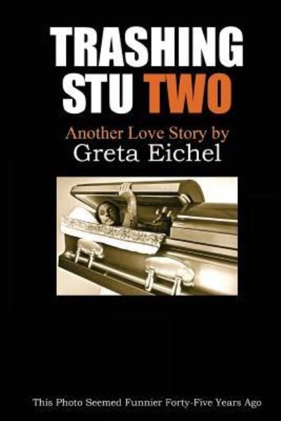 Cover for Greta Eichel · Trashing Stu Two (Pocketbok) (2016)