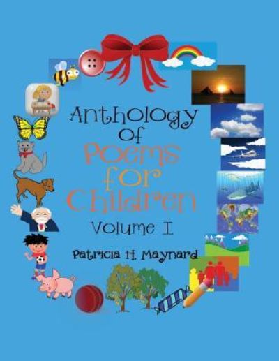 Cover for Patricia  H. Maynard · Anthology of Poems for Children (Paperback Book) (2016)