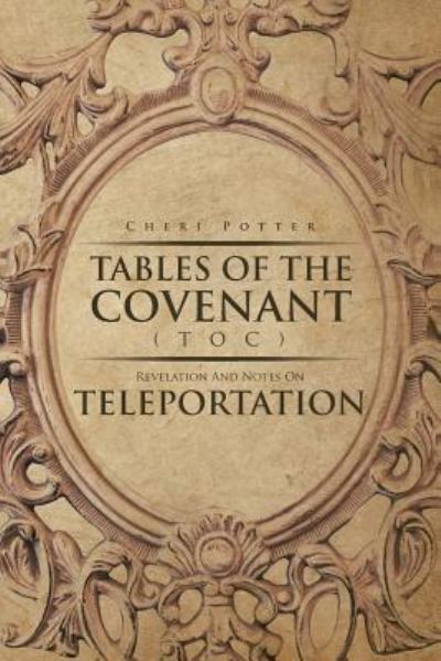 Cover for Cheri Potter · Tables Of the Covenant (TOC) (Paperback Book) (2016)