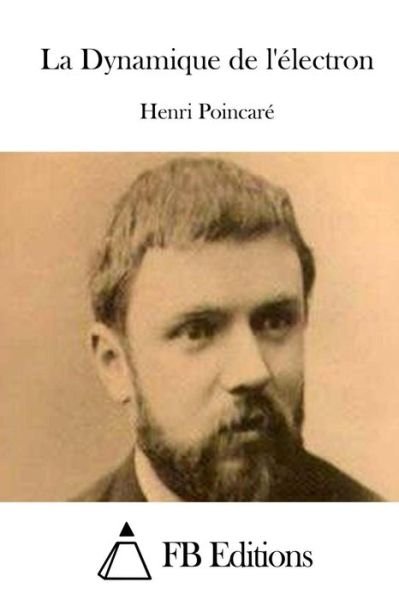 Cover for Henri Poincare · La Dynamique De L'electron (Paperback Book) (2015)