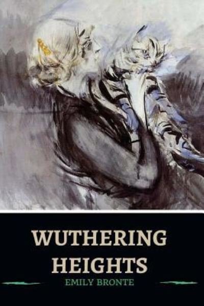 Wuthering Heights - Emily Bronte - Böcker - Createspace Independent Publishing Platf - 9781519127396 - 4 november 2015