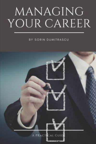 Cover for Sorin Dumitrascu · Managing Your Career (Paperback Book) (2017)