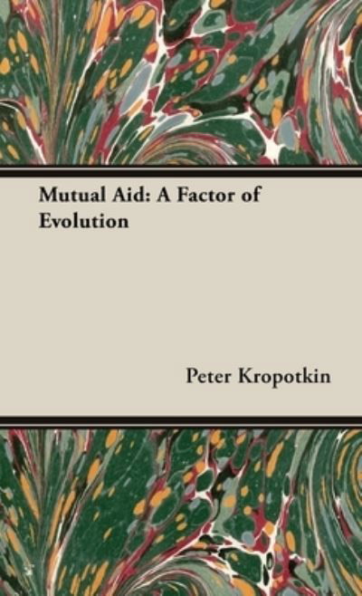Cover for Peter Kropotkin · Mutual Aid (Buch) (2020)