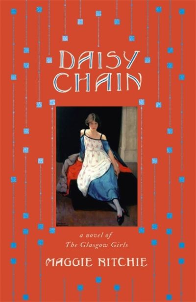 Cover for Maggie Ritchie · Daisy Chain: a novel of The Glasgow Girls (Paperback Book) (2022)