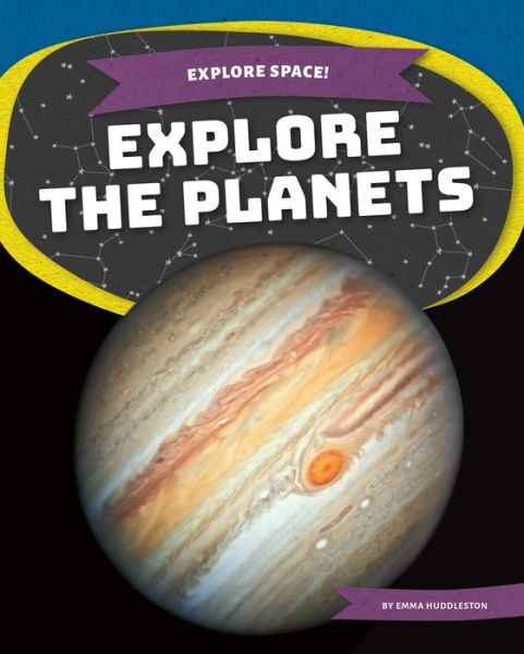 Cover for Emma Huddleston · Explore the Planets (Hardcover Book) (2021)