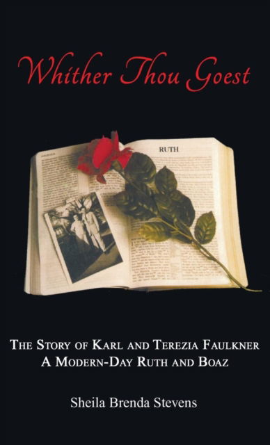Cover for Sheila Brenda Stevens · Whither Thou Goest (Book) (2018)